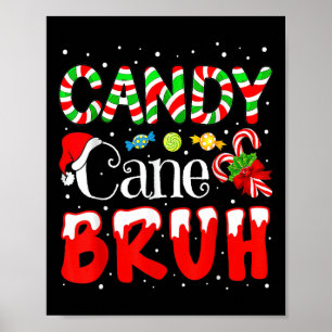 Candy Cane Bruh Christmas Candy Kids Pyjamas Poster