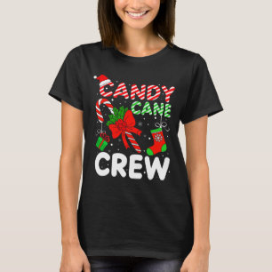 Candy Cane Crew Christmas Funny Xmas Matching Fami T-Shirt