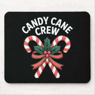 Candy Cane Crew Christmas Girls Boys Kids Adult Ho Mouse Pad