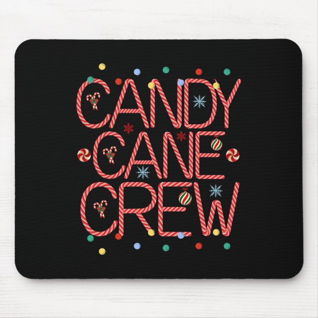 Candy Cane Crew Funny Christmas Candy Cane Lover X Mouse Pad (Front)