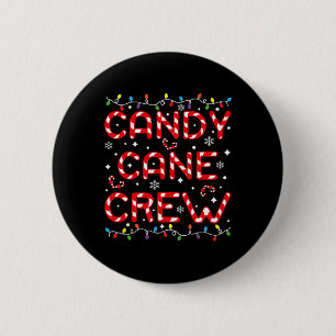 Candy Cane Crew Funny Christmas Candy Lover Xmas P 2 Inch Round Button