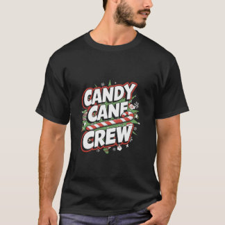 Candy Cane Crew Matching Family Group Candy Lover T-Shirt