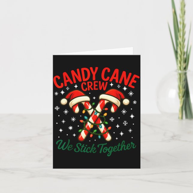 Candy Cane Crew We Stick Together Christmas Costum Card (Front)