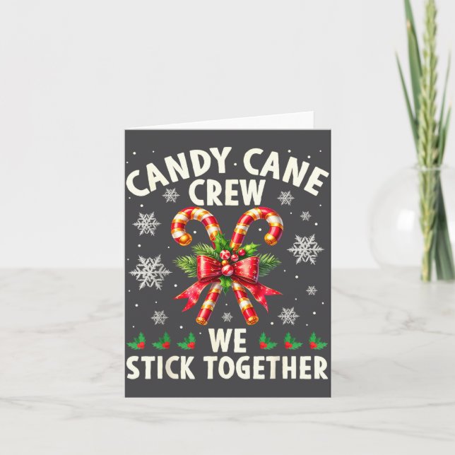 Candy Cane Crew We Stick Together Christmas Costum Card (Front)