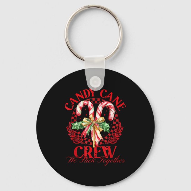Candy Cane Crew We Stick Together Christmas Costum Keychain (Front)