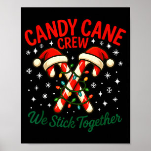 Candy Cane Crew We Stick Together Christmas Costum Poster
