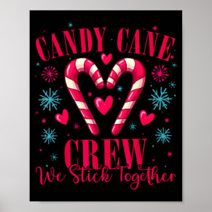 Candy Cane Crew We Stick Together Christmas Costum Poster