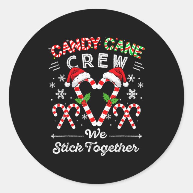 Candy Cane Crew We Stick Together Christmas Xmas M Classic Round Sticker (Front)
