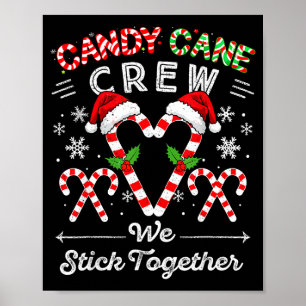 Candy Cane Crew We Stick Together Christmas Xmas M Poster