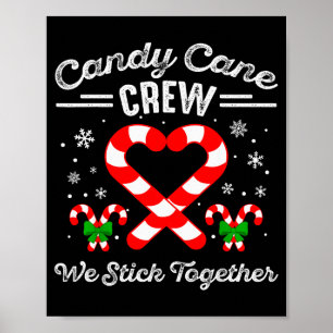 Candy Cane Heart Crew We Stick Together Matching P Poster