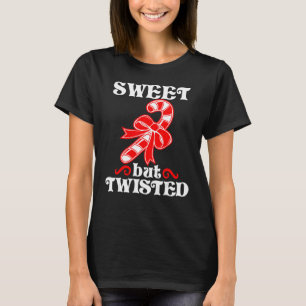 Candy Cane Sweet But Twisted Funny Christmas_1 T-Shirt