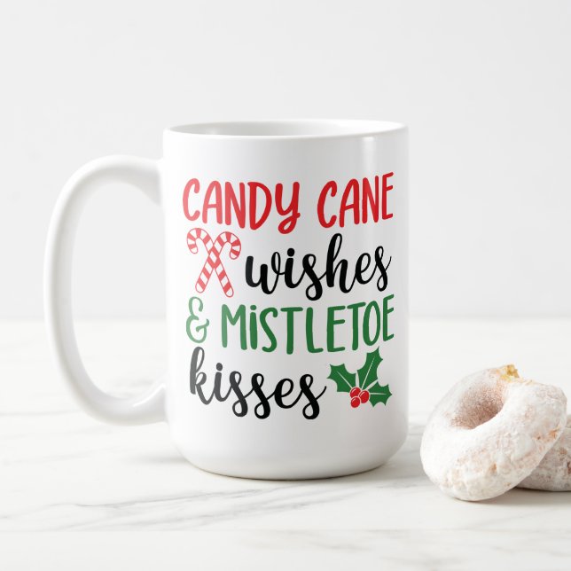 Candy Cane Wishes and Mistletoe Kisses Coffee Mug (With Donut)