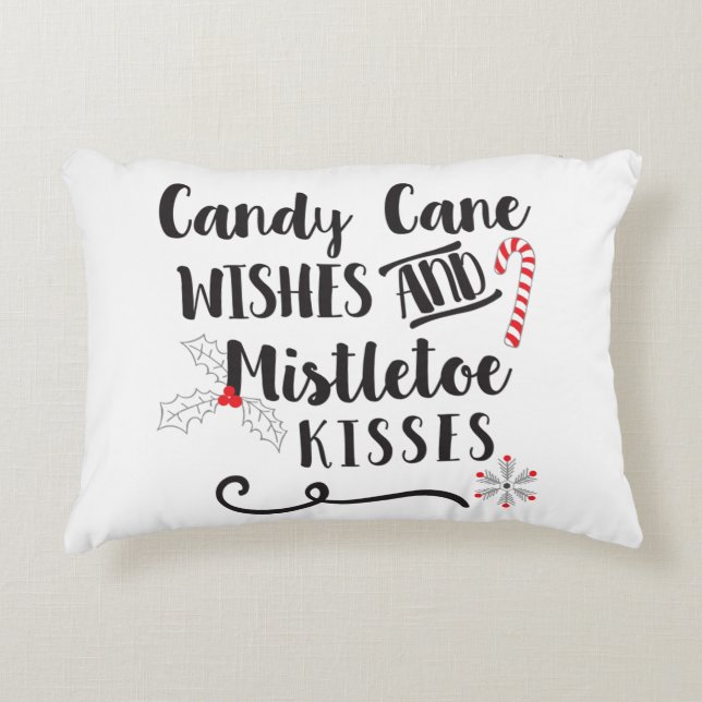 candy cane wishes and mistletoe kisses decorative pillow (Front)