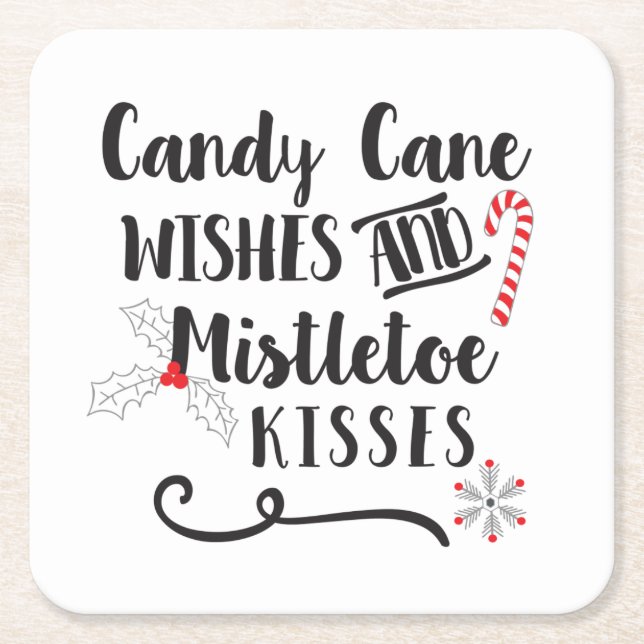 candy cane wishes and mistletoe kisses square paper coaster (Front)