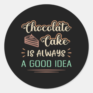 Candy Chocolate Cake Day Sweet Cocoa Gift Idea Classic Round Sticker