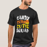 Candy Corn Cutie Squad Halloween Day With Candy C T-Shirt<br><div class="desc">Candy Corn Cutie Squad Halloween Day With Candy Corn</div>