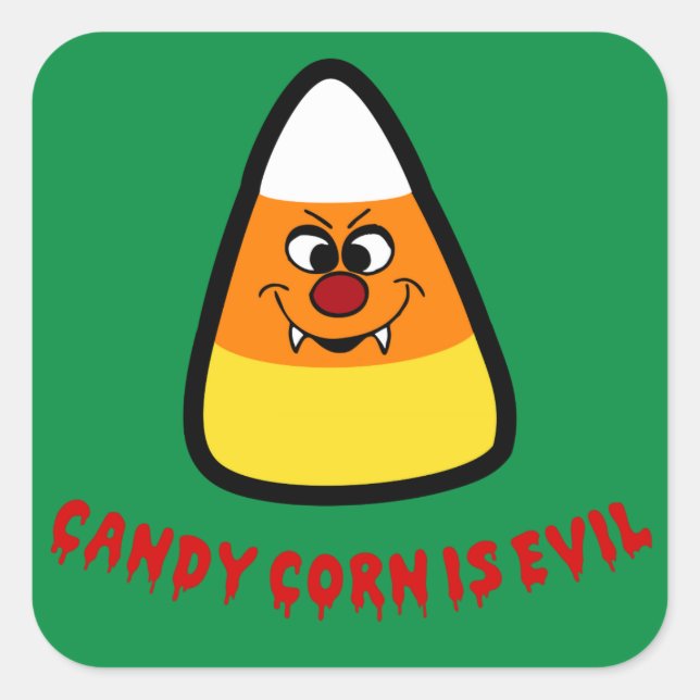 Candy Corn is Evil Square Sticker (Front)