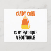 Candy corn is my favourite vegetable