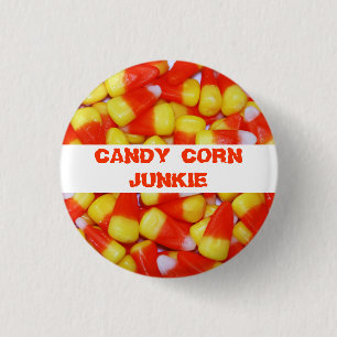 Candy Corn Junkie Button