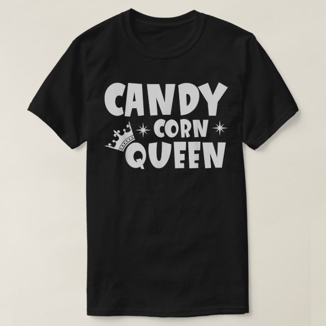 Candy Corn QueenCandy Lover  T-Shirt (Design Front)