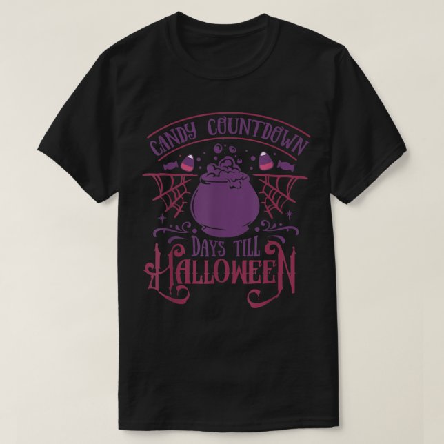 Candy Countdown Days Till Halloween  T-Shirt (Design Front)