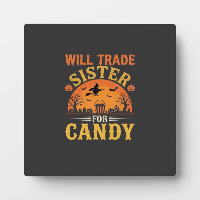 Candy Halloween Sister Trade Design_1 Plaque (Front)