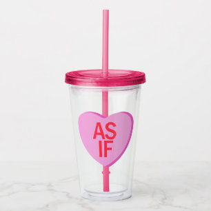 Candy Heart - AS IF Acrylic Tumbler