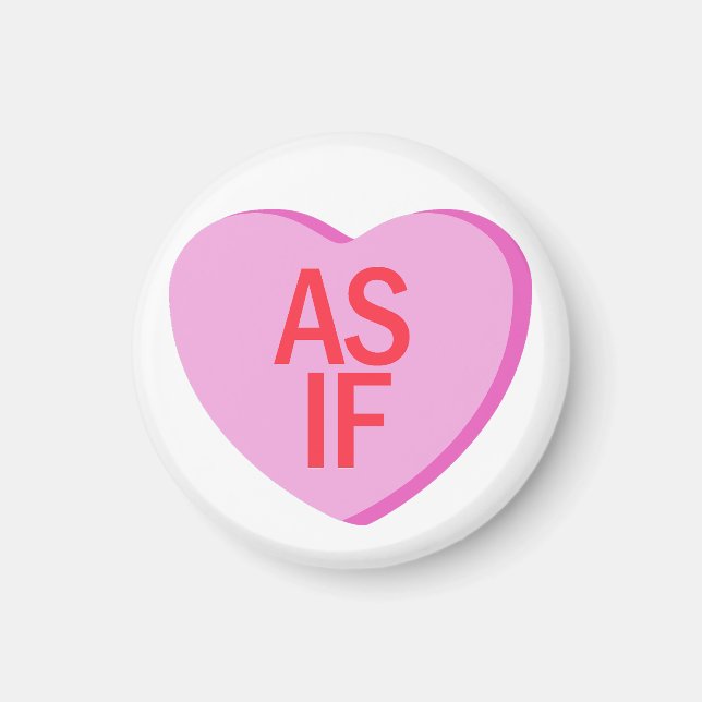 Candy Heart - AS IF Magnet (Front)