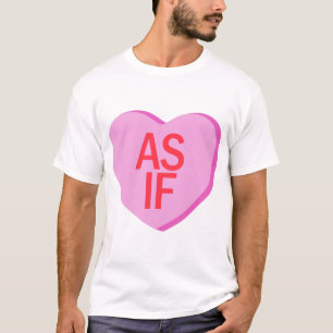 Candy Heart - AS IF T-Shirt