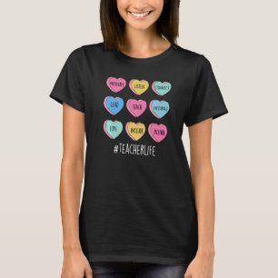 Candy Heart Motivate Teach Inspire Teacher Life Va T-Shirt