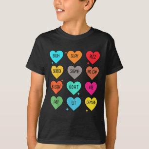 Candy Heart Slang Words Valentines Day For School, T-Shirt