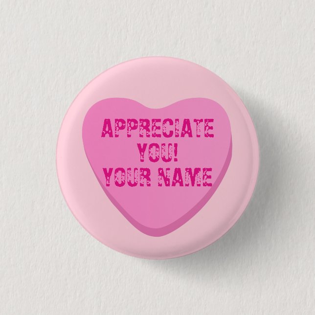 Candy Heart with Custom Text-Pink Heart on Pink 1 Inch Round Button (Front)
