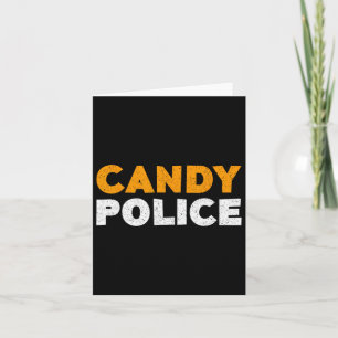 Candy Police Halloween Shirt  Card