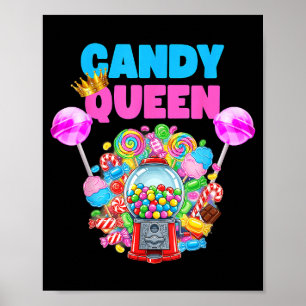Candy Queen Shirt Funny Lollip Candy Lover Humor  Poster