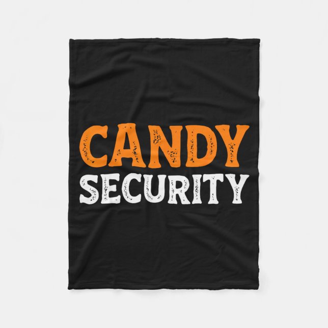 Candy Security Funny Easy Lazy Halloween Dad Mom P Fleece Blanket (Front)