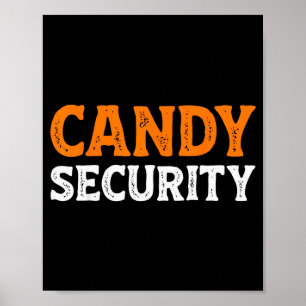 Candy Security Funny Easy Lazy Halloween Dad Mom P Poster