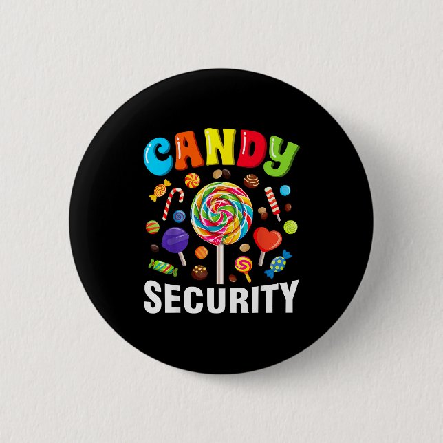 Candy Security Funny Halloween Costume  2 Inch Round Button (Front)