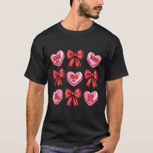 Candy Sweet Hearts Love Valentines Day Coquette Bo T-Shirt
