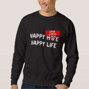 Cane Corso Dog Breed Happy Life Animal Friend Dog Sweatshirt