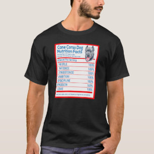 Cane Corso Dog Breed Owner Funny Nutrition Facts T-Shirt