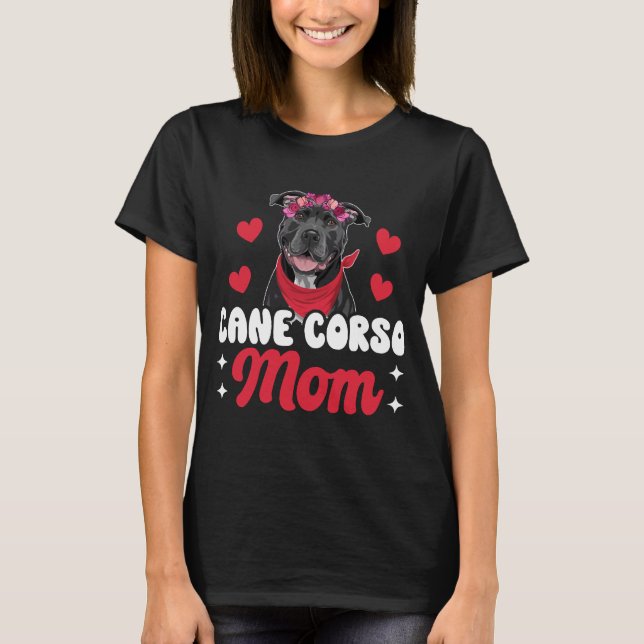 Cane Corso Mom T-Shirt (Front)