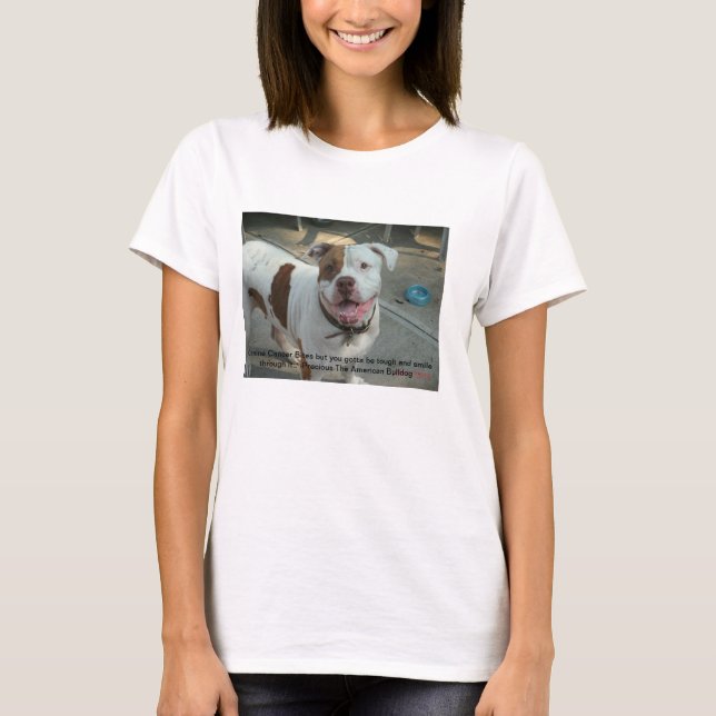 Canine cancer bites Precious T shirt (Front)