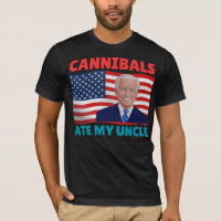 Cannibals Ate My Uncle USA Flag Biden Vinatge