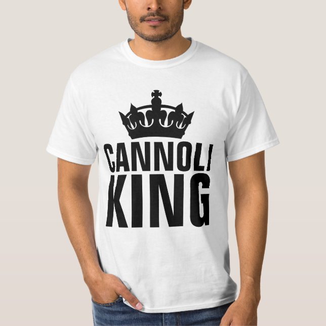 CANNOLI KING T-Shirts (Front)