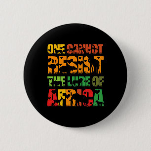 Cannot Resist The Lure Of Africa - Mens Safari Tra 2 Inch Round Button