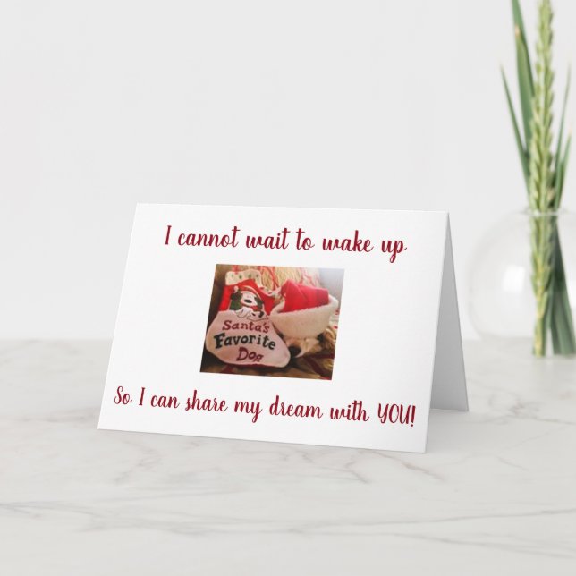 **CANNOT WAIT TO SHARE MY DREAM WITH YOU** HOLIDAY CARD (Front)