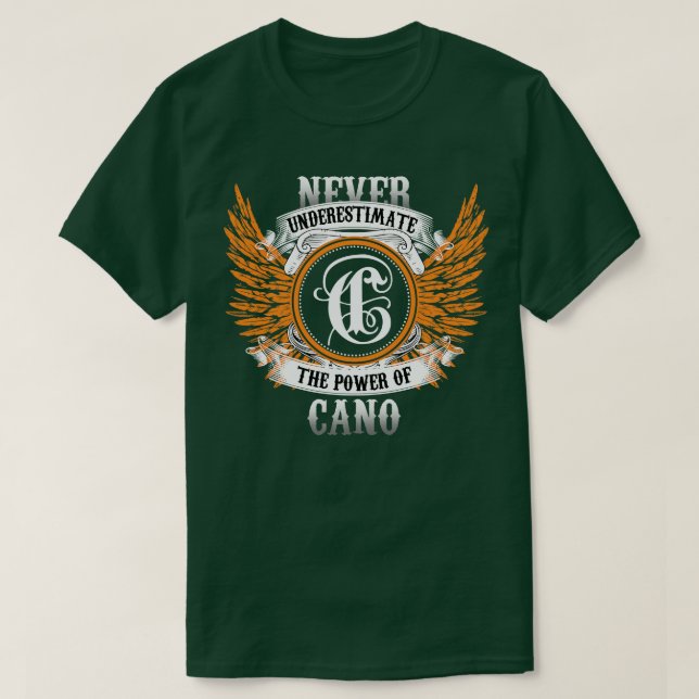 Cano Name Shirt Never Underestimate The Power Of C (Design Front)