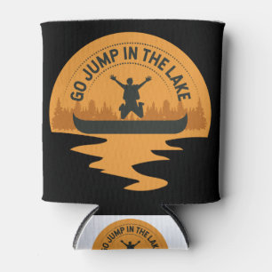Canoe Go Jump In The Lake Canoeing Gift Idea Can Cooler