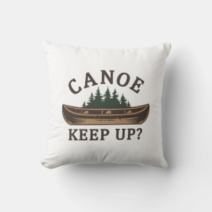 Canoe Keep Up? Throw Pillow