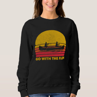 Canoeing Canoe Meditation Flow Kayak Sweatshirt